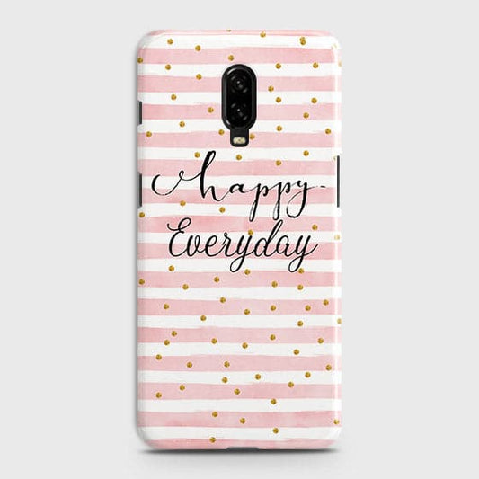 OnePlus 6T Cover - Trendy Happy Everyday Printed Hard Case with Life Time Colors Guarantee b53 ( Fast Delivery )