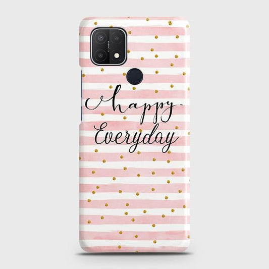 Oppo A15 Cover - Trendy Happy Everyday Printed Hard Case with Life Time Colors Guarantee (Fast Delivery)