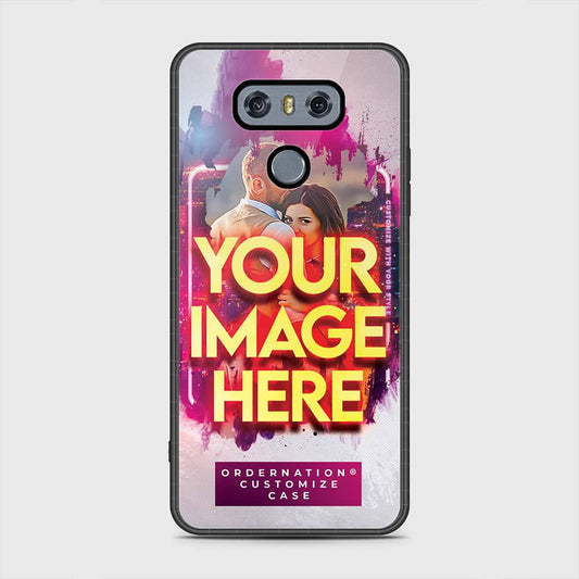 LG G6 Cover - Customized Case Series - Upload Your Photo - Multiple Case Types Available