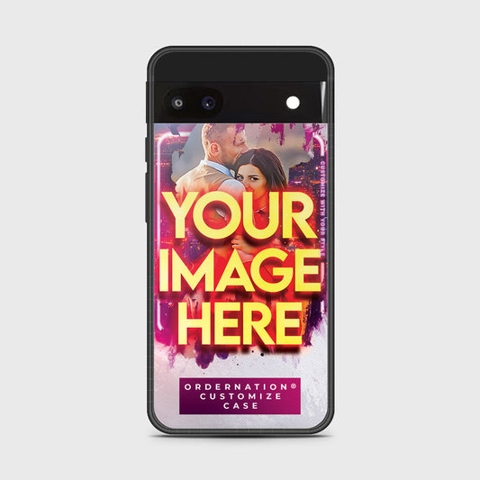 Google Pixel 6A  - Customized Case Series - Upload Your Photo - Multiple Case Types Available