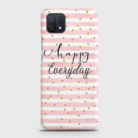 Oppo A16K Cover - Trendy Happy Everyday Printed Hard Case with Life Time Colors Guarantee