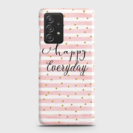 Samsung Galaxy A52 Cover - Trendy Happy Everyday Printed Hard Case with Life Time Colors Guarantee