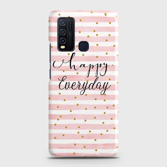 Vivo Y30 Cover - Trendy Happy Everyday Printed Hard Case with Life Time Colors Guarantee