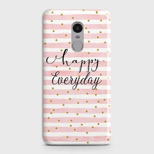 Xiaomi Redmi 4X - Trendy Happy Everyday Printed Hard Case With Life Time Colors Guarantee