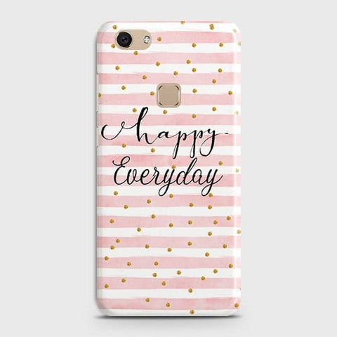 Vivo V7 - Trendy Happy Everyday Printed Hard Case With Life Time Colors Guarantee