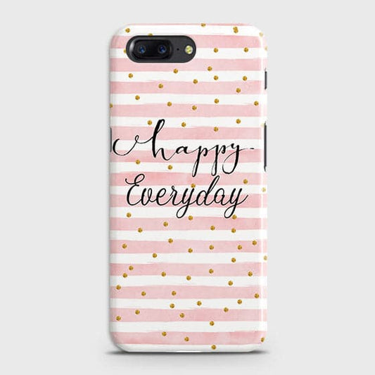 OnePlus 5 - Trendy Happy Everyday Printed Hard Case With Life Time Colors Guarantee