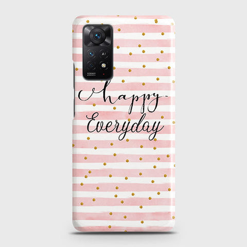 Xiaomi Redmi Note 11 - Trendy Happy Everyday Case with Life Time Colors Guarantee